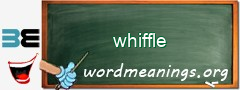 WordMeaning blackboard for whiffle